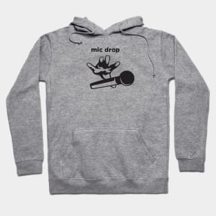 Mic Drop Hoodie